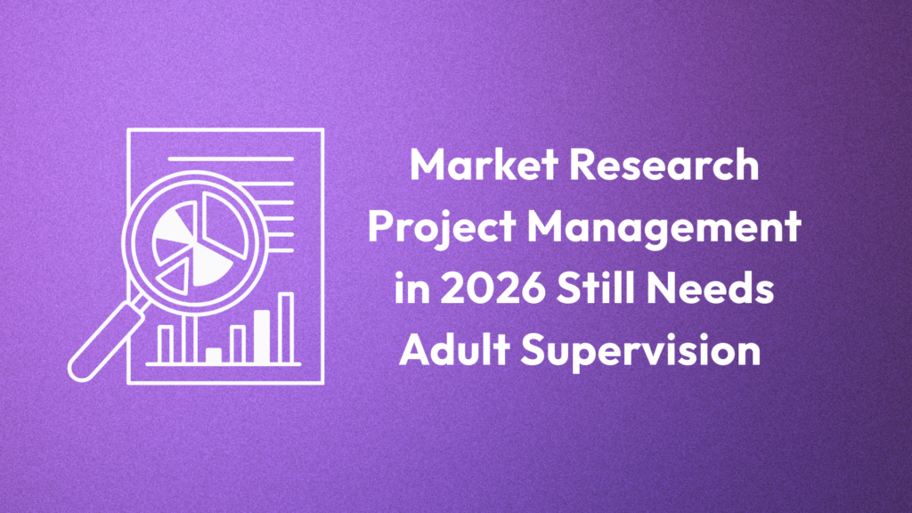 Market research project management