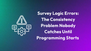 Survey logic errors diagram showing the consistency problem in survey routing before programming starts