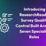 researcher and AI reviewing a survey questionnaire together, illustrating ResearchReady's approach to survey quality control