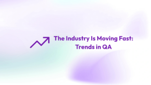 trends in QA